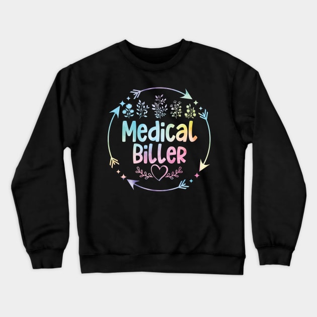 Medical Biller Medical billing specialist cute floral watercolor Crewneck Sweatshirt by ARTBYHM